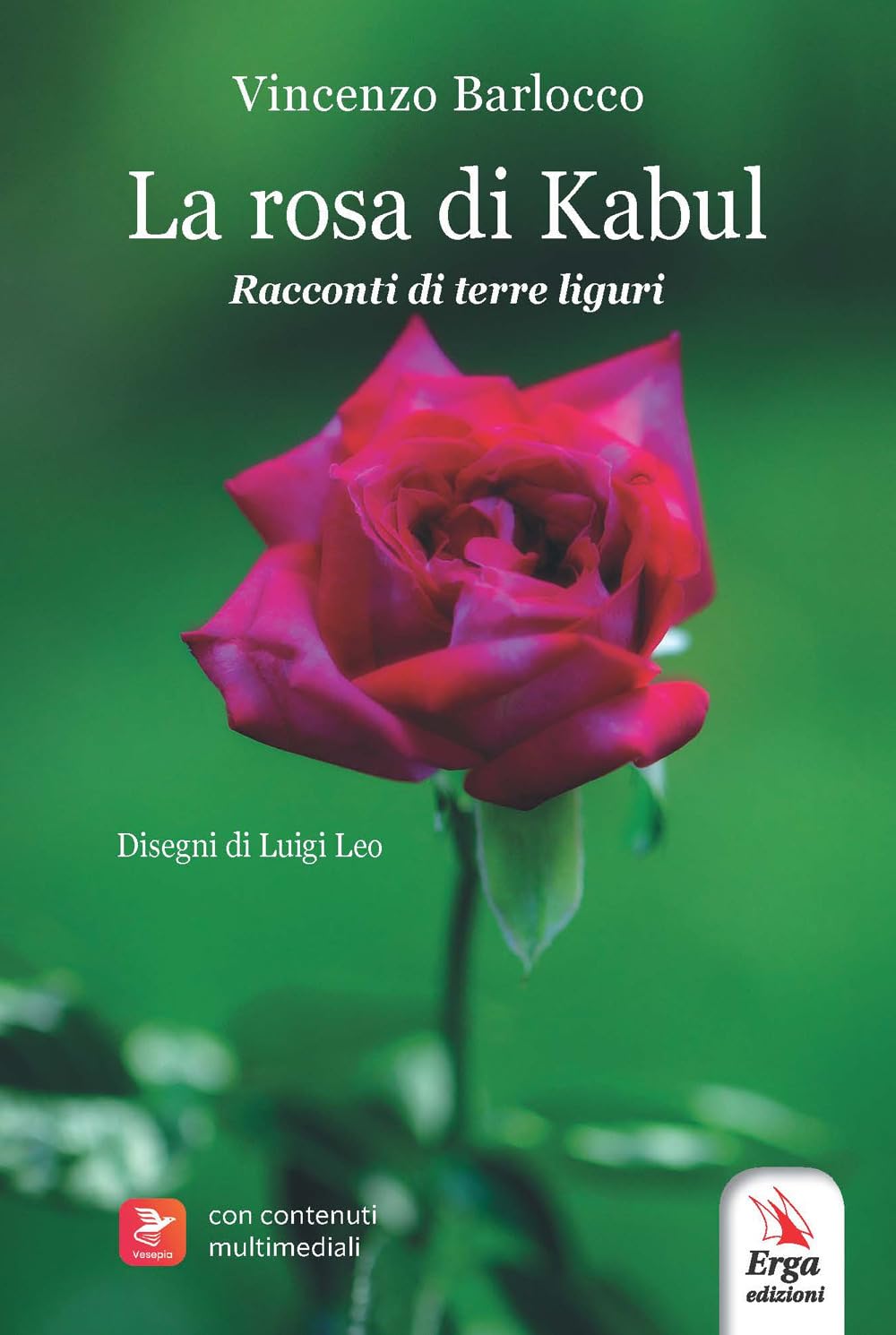 La Rosa Di Kabul. Racconti Di Terre Liguri. Con Contenuti Multimediali - 4