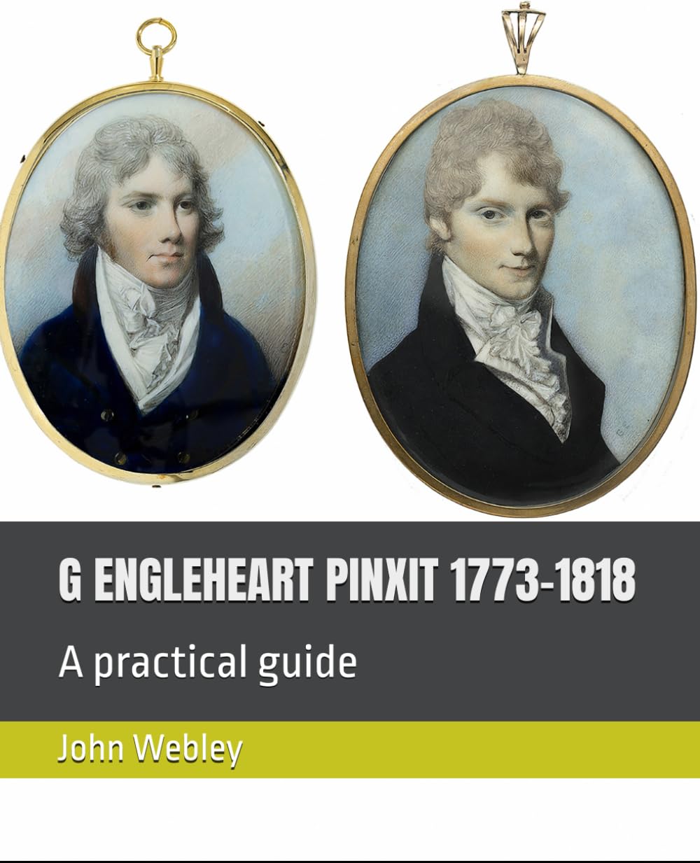 G ENGLEHEART PINXIT 1773-1818 catalogue guide peinture miniature anglaise