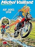  Michel Vaillant Band 57: Auf Jades Spur