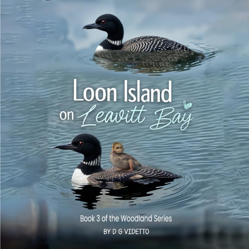 Loon Island on Leavitt Bay: The Woodland Series: Book 3 of the Woodland Series