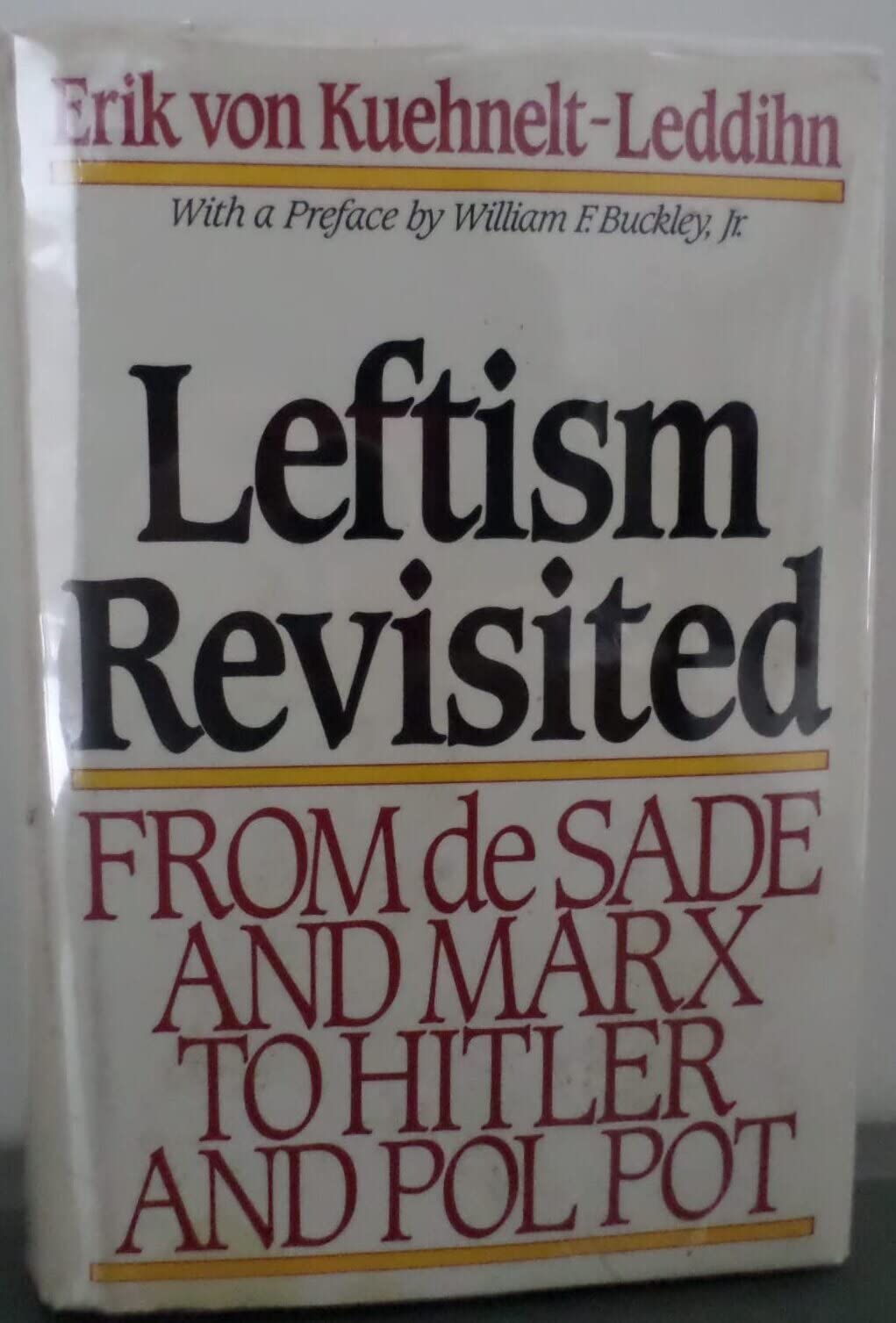 Buy Leftism Revisited: From De Sade and Marx to Hitler and Pol Pot — BookShops.in