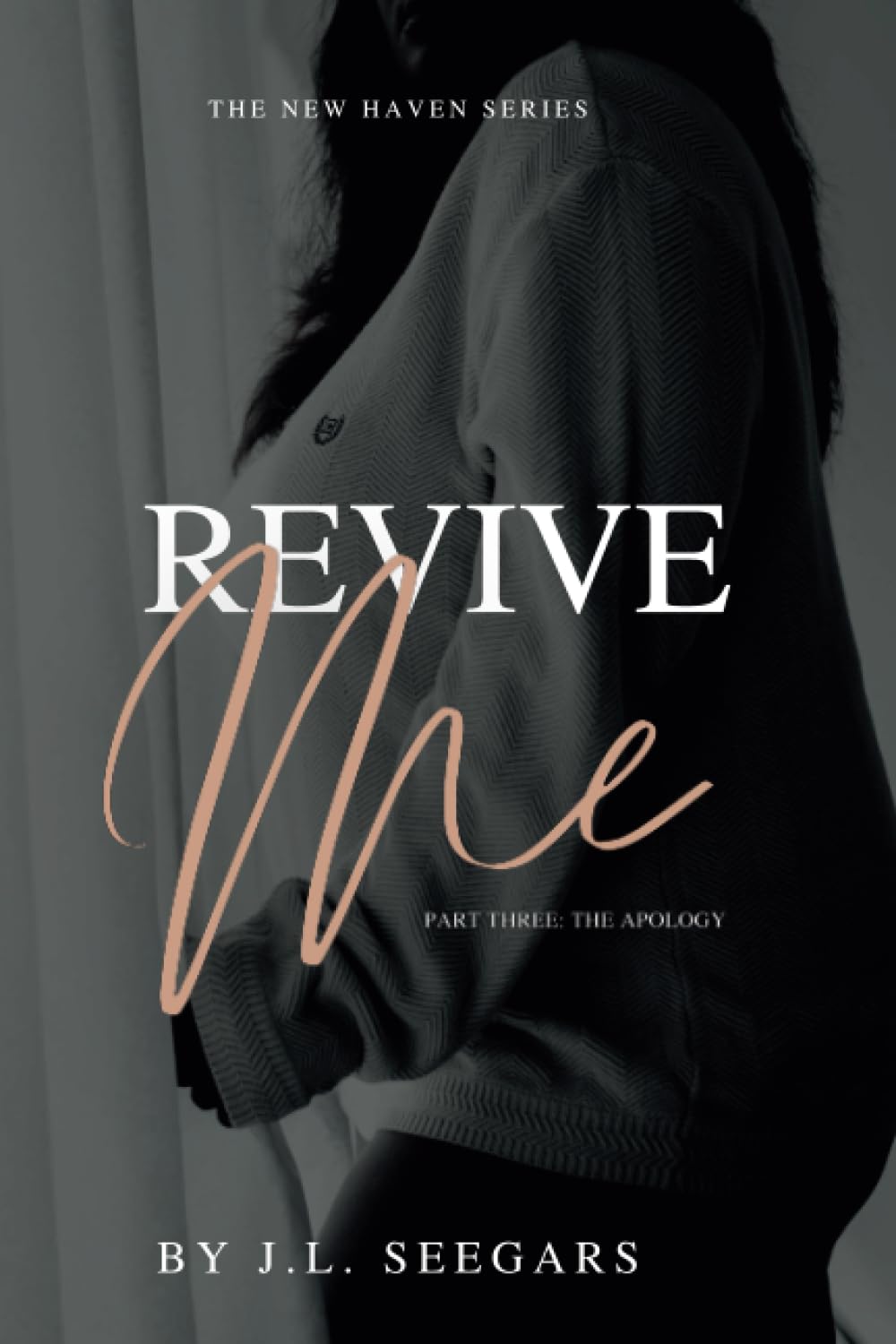 Revive Me (Part Three): The New Haven Series- Book #2