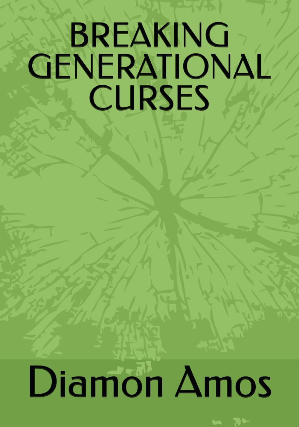 BREAKING GENERATIONAL CURSES