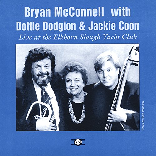 Play Live at the Elkhorn Slough Yacht Club by Bryan McConnell on Amazon