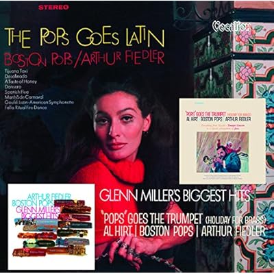 Arthur Fiedler & The Boston Pops Orchestra with Al Hirt - Pops Goes the Trumpet, The Pops Goes Latin & Glenn Miller's Biggest Hits
