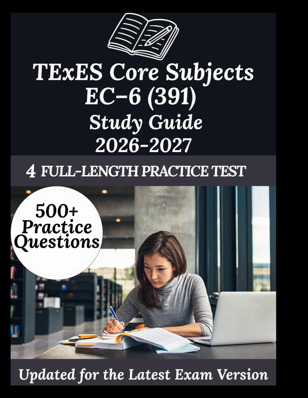 TExES Core Subjects EC–6 (391) Study Guide 2026–2027: Your Personal Exam Coach