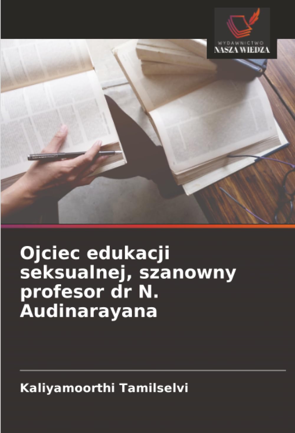Ojciec edukacji seksualnej, szanowny profesor dr N. Audinarayana