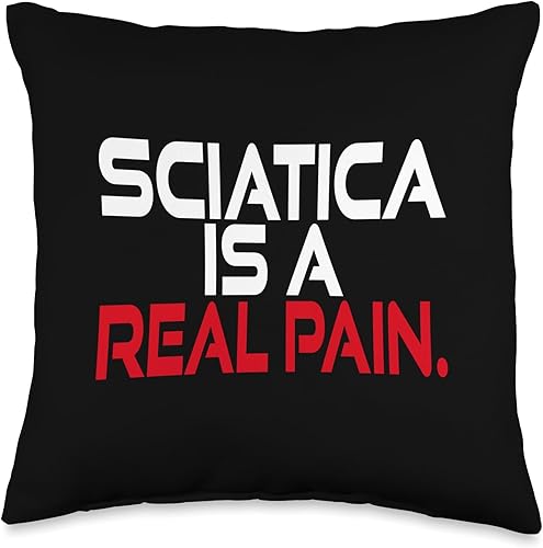 Funny Sciatica is A Real Surgery - Almohada de regalo para el dolor nervioso, 16 x 16 pulgadas, multicolor