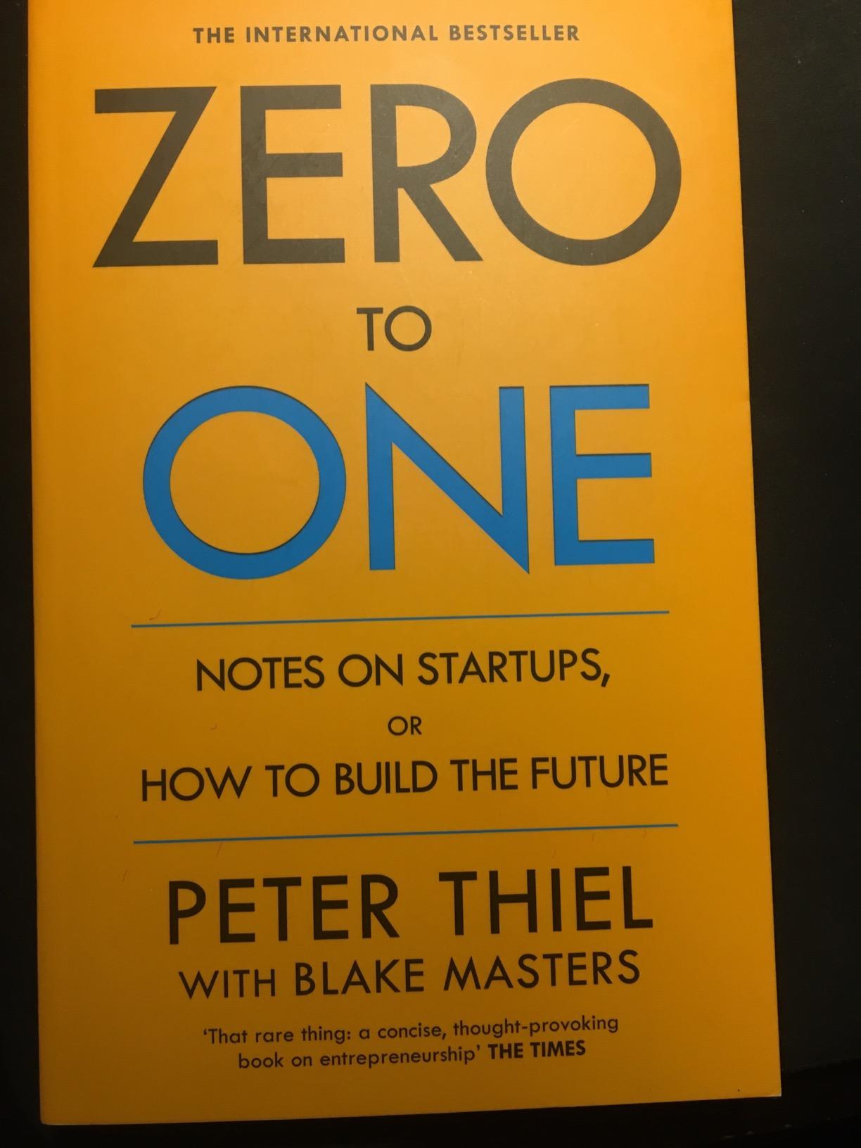 Zero to One: Notes on Startups, or How to Build the Future : Thiel ...