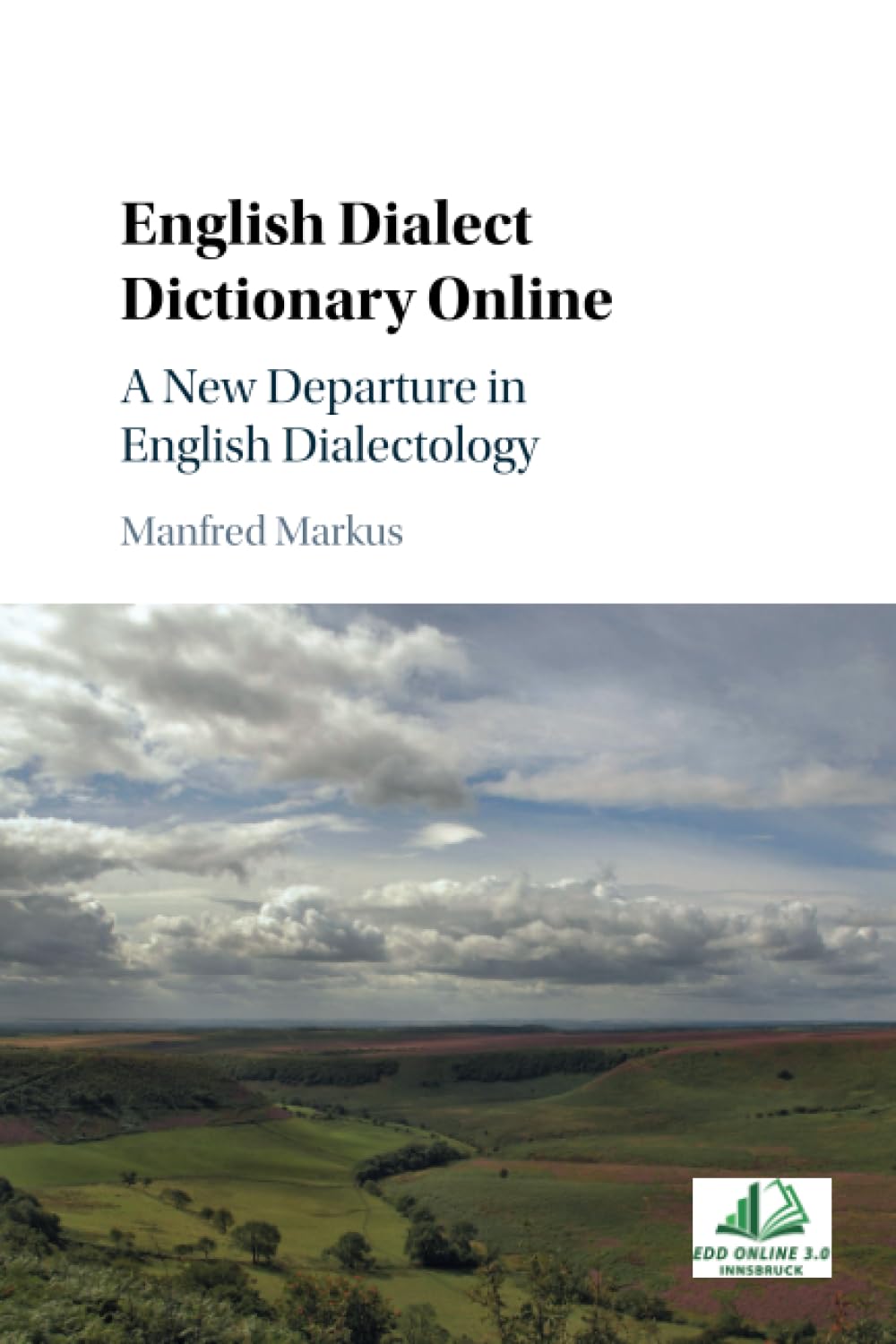 English Dialect Dictionary Online: A New Departure in English Dialectology