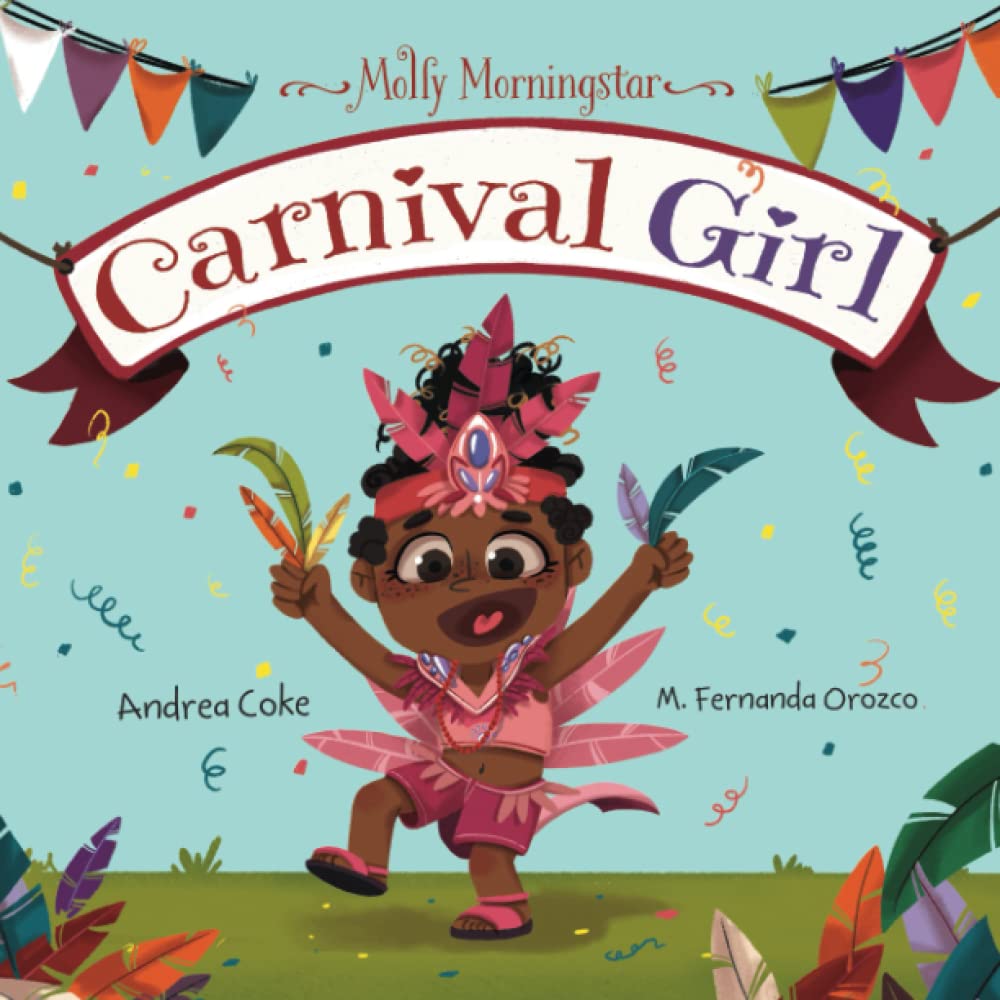 Molly Morningstar Carnival Girl: A Colorful Story of Culture and Friendship: 2 (Molly Morningstar Series)