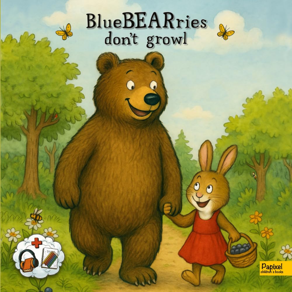 BlueBEARries don't growl: A rhyming bedtime story about a friendly bear, courage, and friendship – a heartwarming read-aloud picture book for kids ages 3–7.