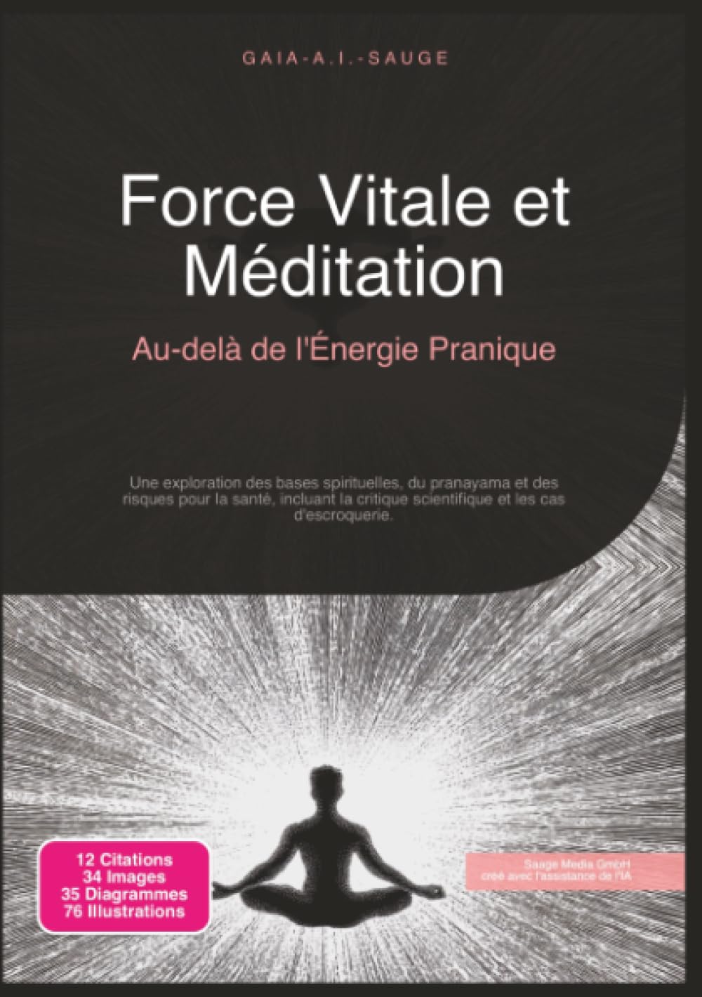 Force Vitale et Méditation: Au-delà de l'Énergie Pranique (Spiritualité)