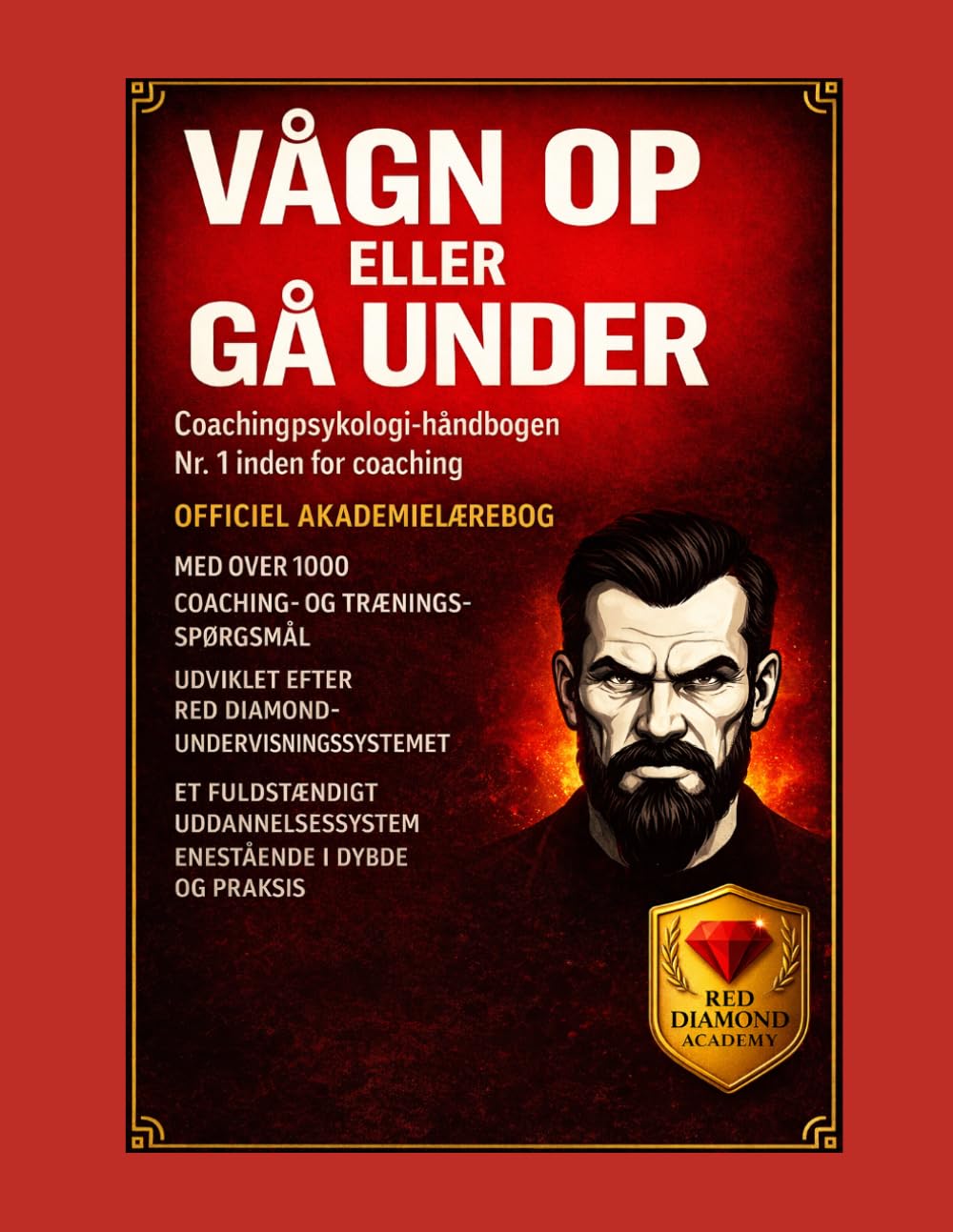 Vågn op eller synk – Coachingpsykologi Certificeringshåndbog: 1.000 afgørende spørgsmål, eksamensforberedelse, coachingmetoder og professionelle værktøjer (Vågn op eller gå til grunde)