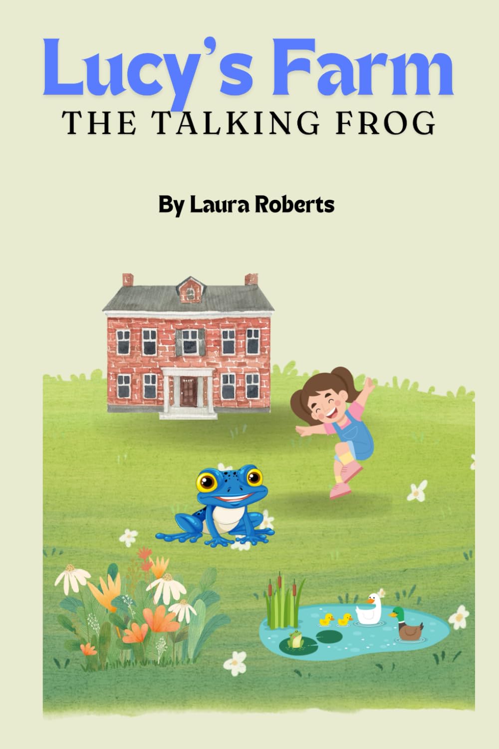 Lucy’s Farm: The talking frog