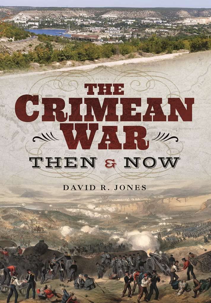 The Crimean War: Then and Now (Then & Now)