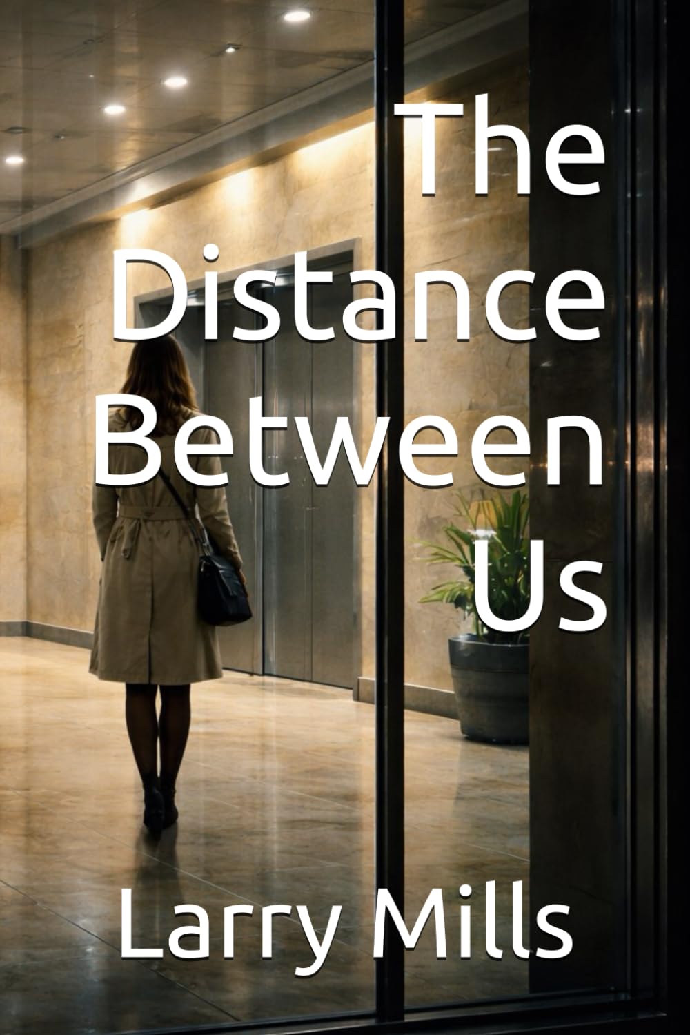 The Distance Between Us