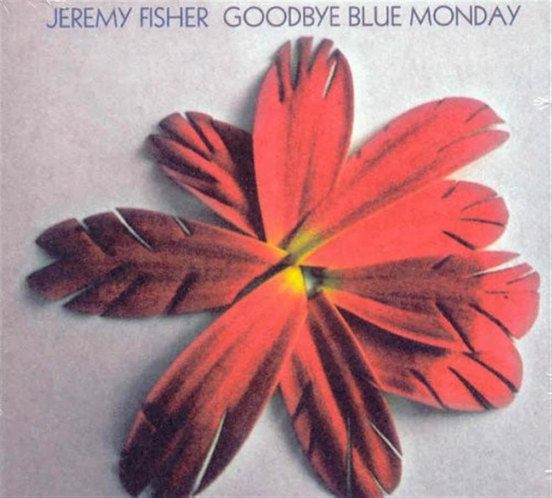 Goodbye Blue Monday [Audio CD] Jeremy Fisher; Jim Bryson; Hawksley Workman and Jay Joyce
