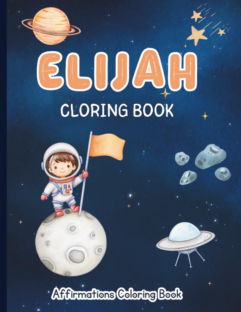 Elijah Coloring Book: Affirmations Coloring Book, A Creative Journey of Positive Empowerments