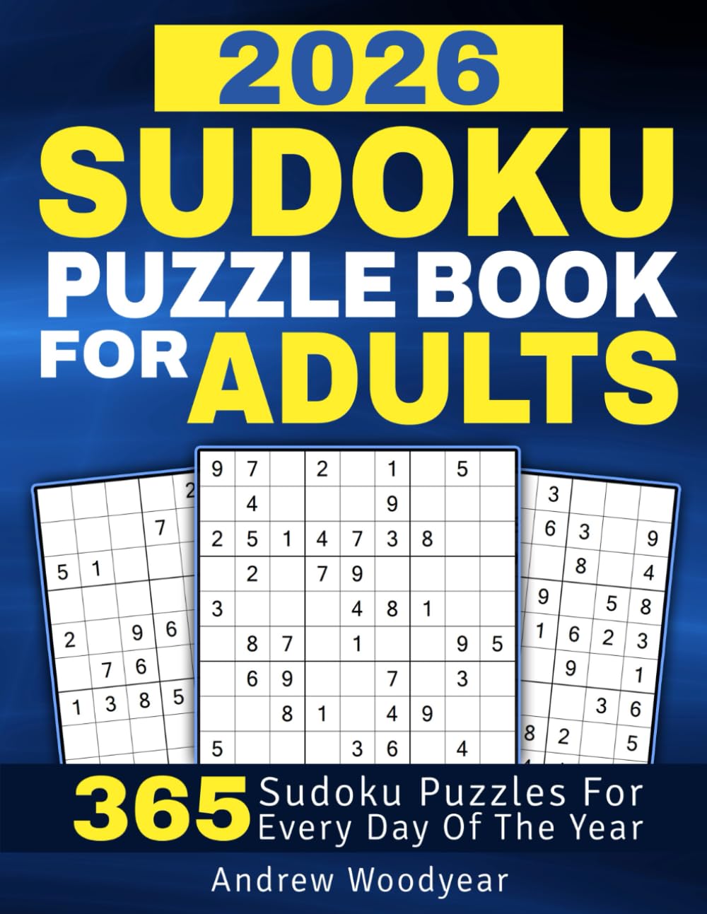 2026 Sudoku Puzzle Book For Adults: 365 Sudoku Puzzles For Every Day Of The Year