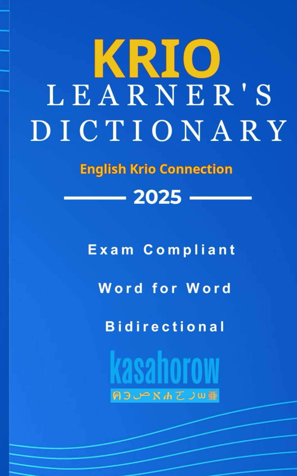 Krio Learner's Dictionary: 3 (Connection: English Krio)