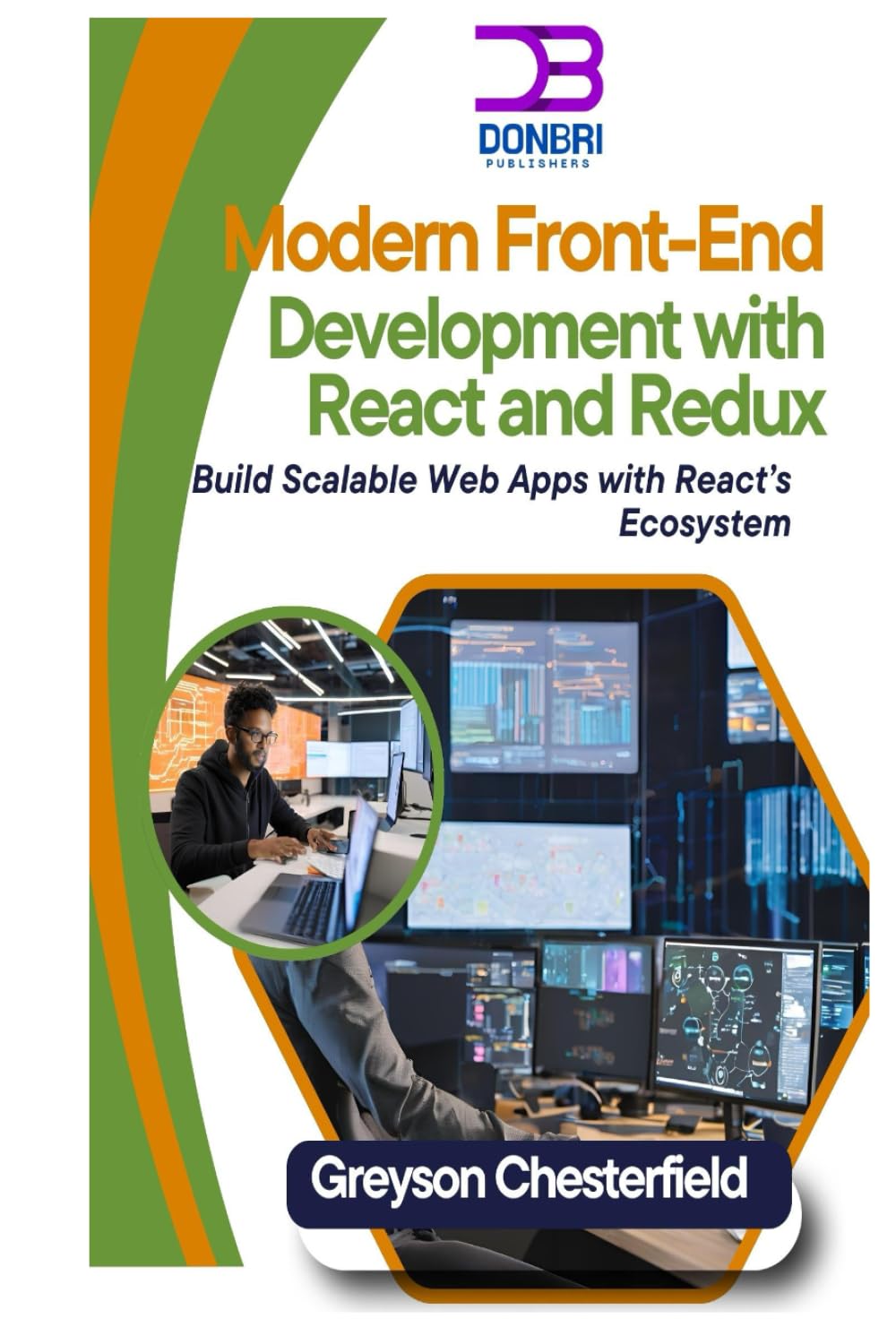 Modern Front-End Development with React and Redux: Build Scalable Web Apps with React’s Ecosystem
