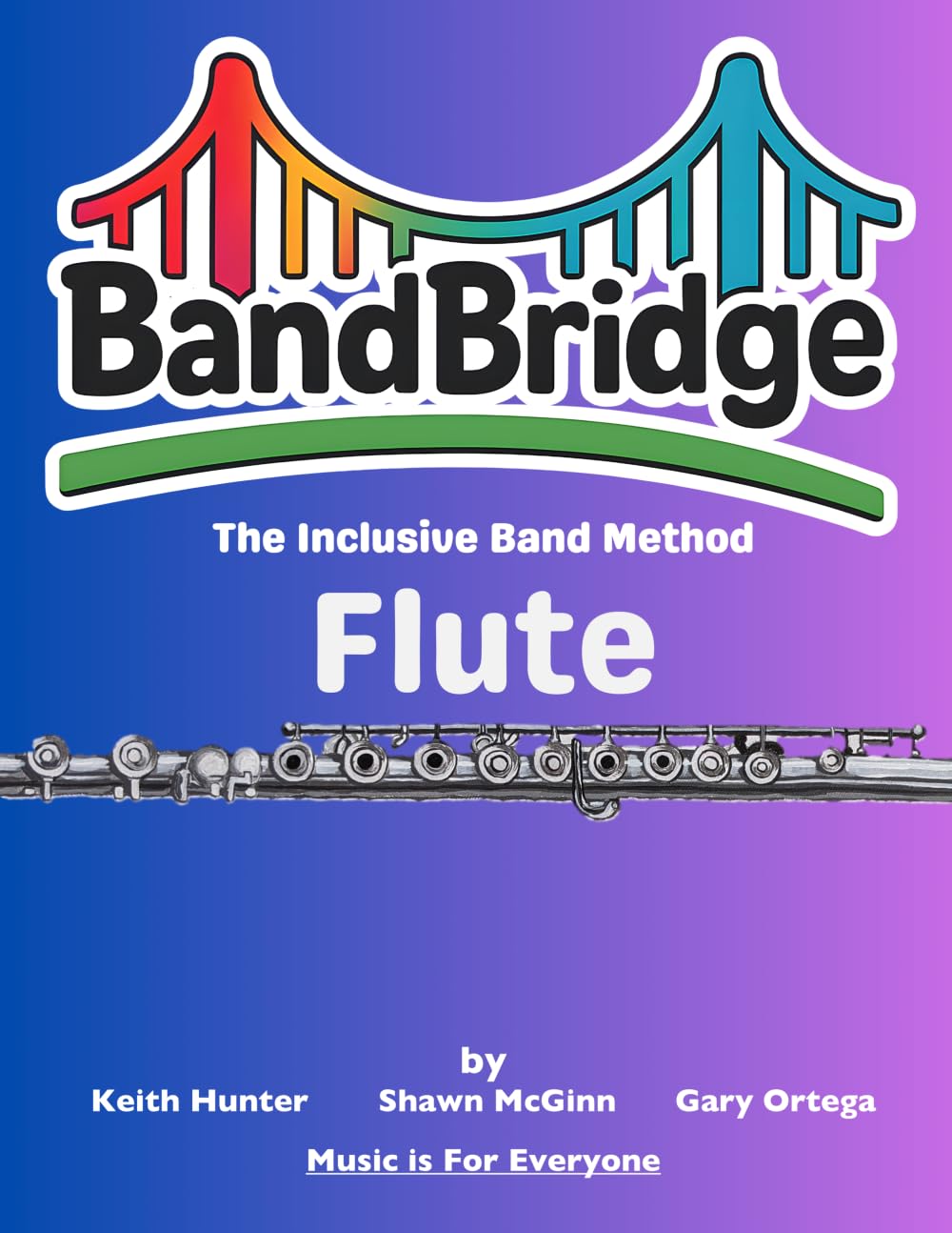 BandBridge Beginning Band Method Book for Flute: The Inclusive Band Method (BandBridge Beginning Band Method Books: The Inclusive Band Method)