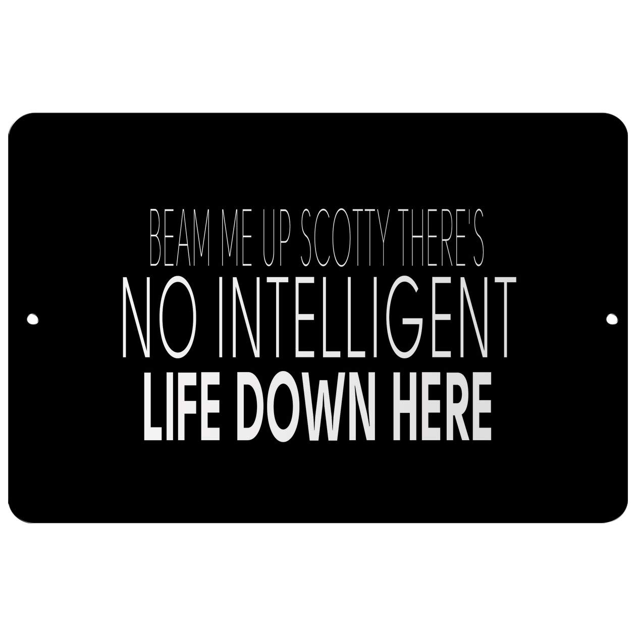 Makoroni - Beam ME UP Scotty There's NO Intelligent Life Down HERE - Street Sign 12