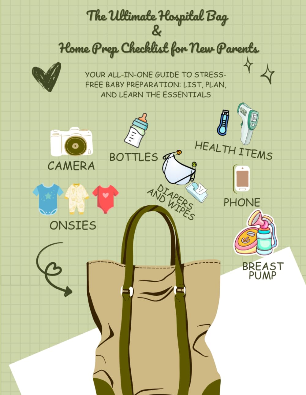 The Ultimate Hospital Bag & Home Prep Checklist for New Parents: Your All-in-One Guide to Stress-Free Baby Preparation
