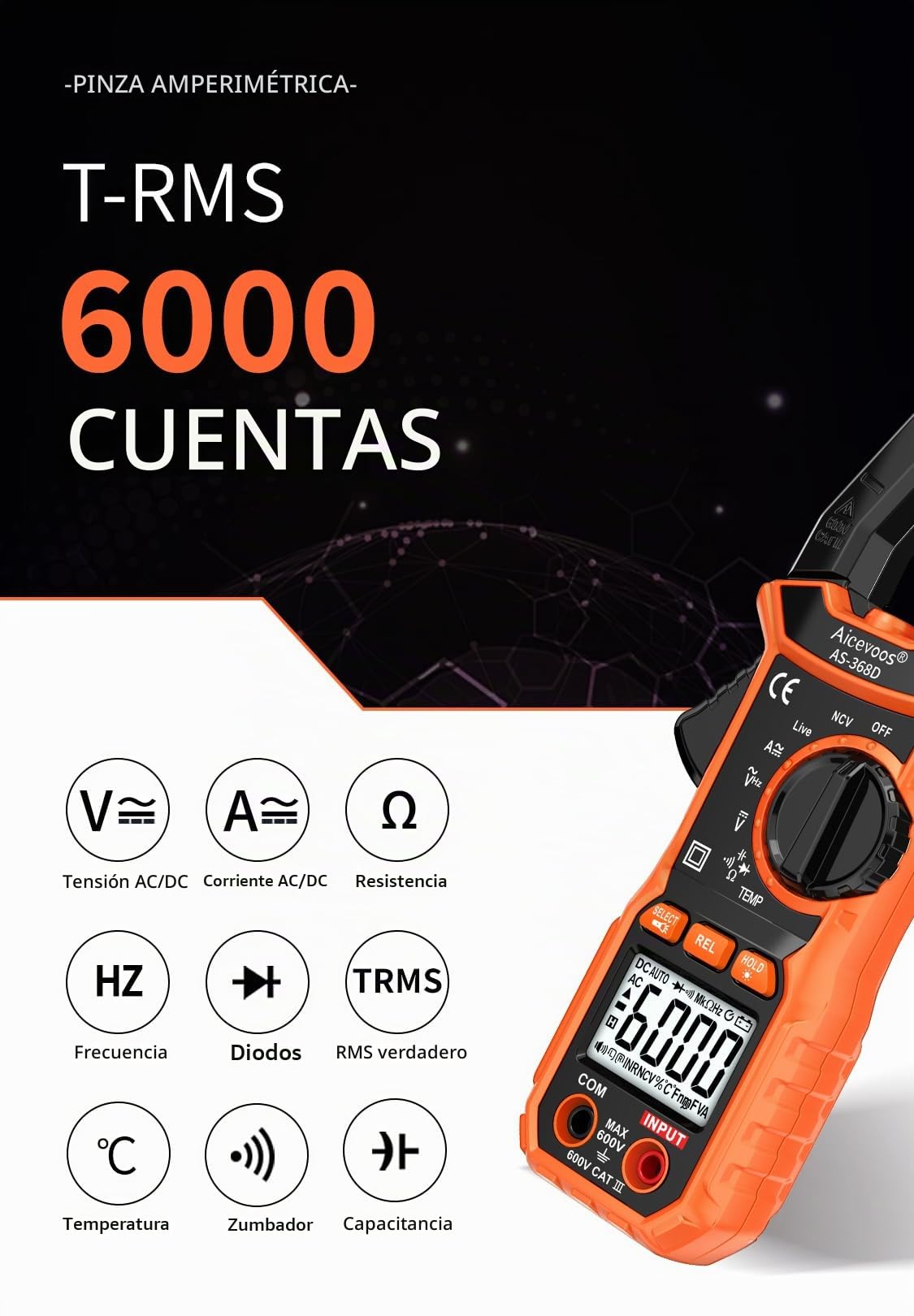 Pinza Amperimétrica CA/CC, 6000 Cuentas Pinza Multímetro para Medir Voltaje & Corriente CA/CC, Temperatura, Continuidad, NCV, Diode, con Linterna, Luz de Fondo, Mandíbula en Forma de D