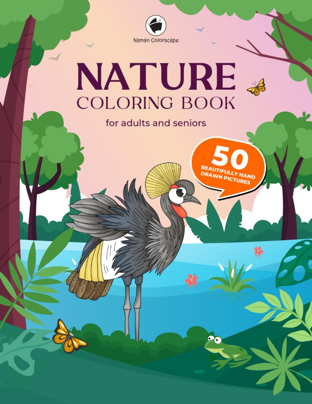 Nature Coloring Book for Adults and Seniors: 50 hand drawn pictures for creative relaxation