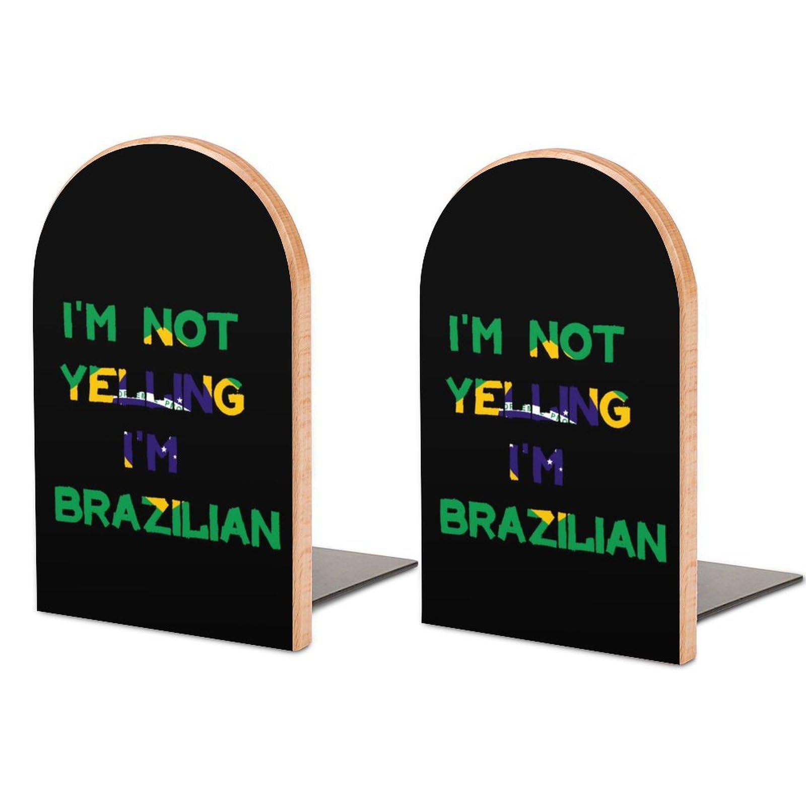 I'm Not Yelling I'm Brazilian Brazil Book Ends for Shelves Bookends Bookshelf Holder Stand Books Stopper Home Office Decor