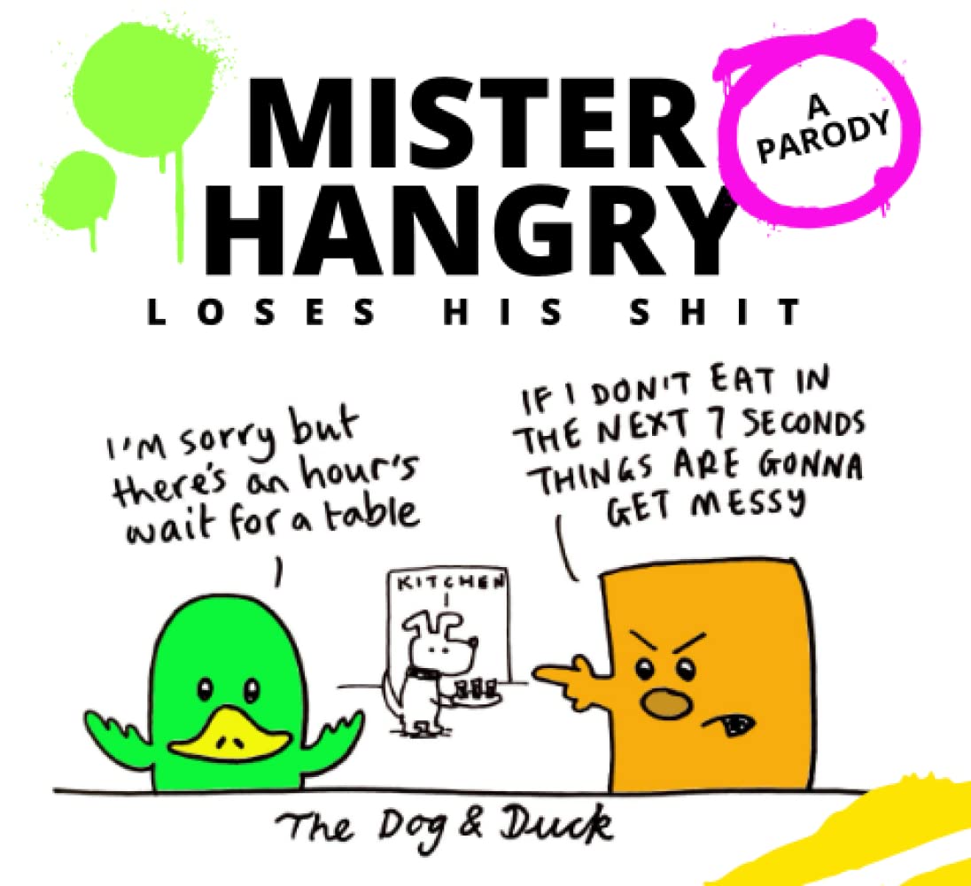 Mr Hangry loses his shit: A parody (Purely Parodies) Paperback – 17 Nov. 2021