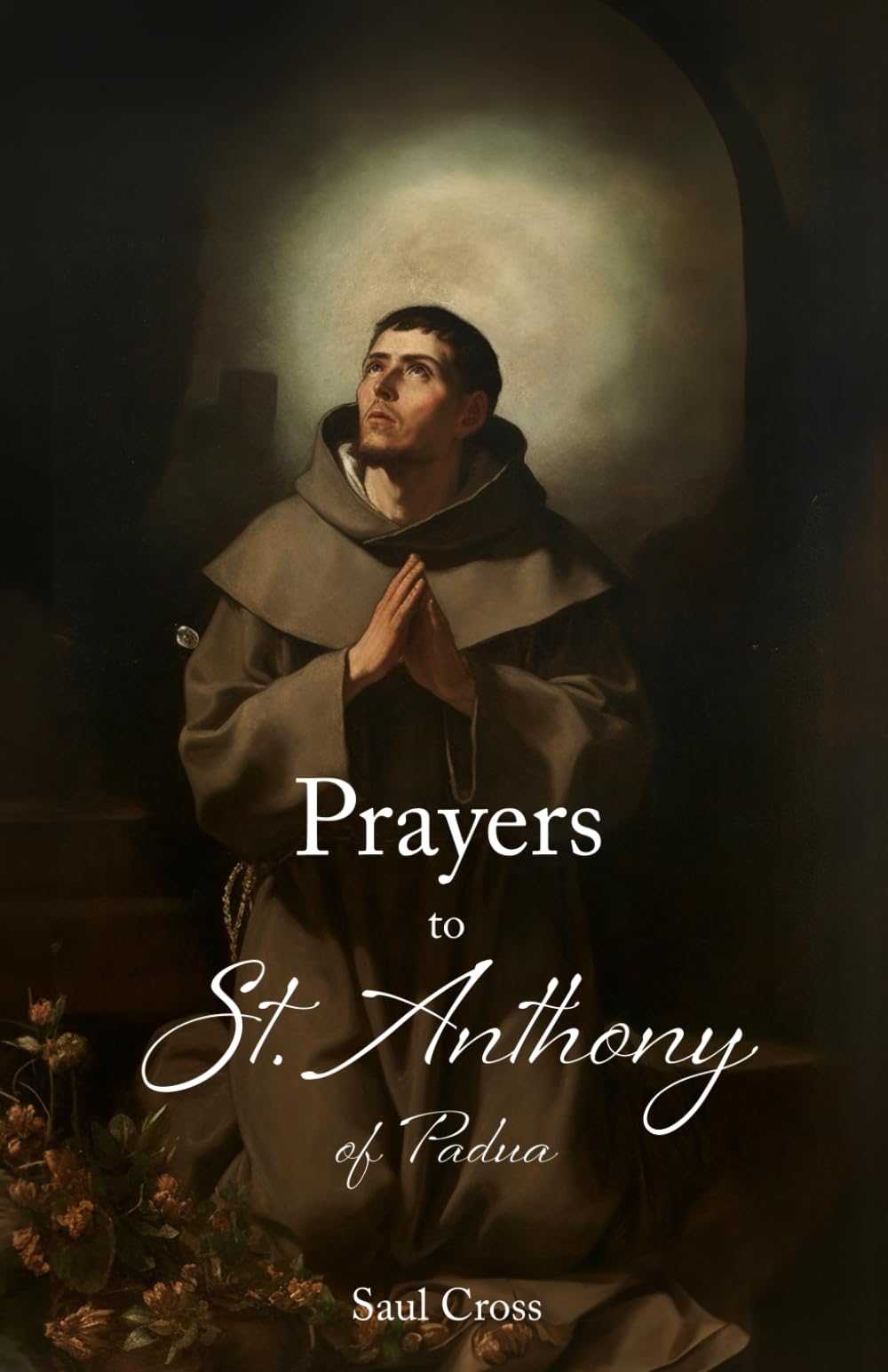 Prayers to St. Anthony of Padua