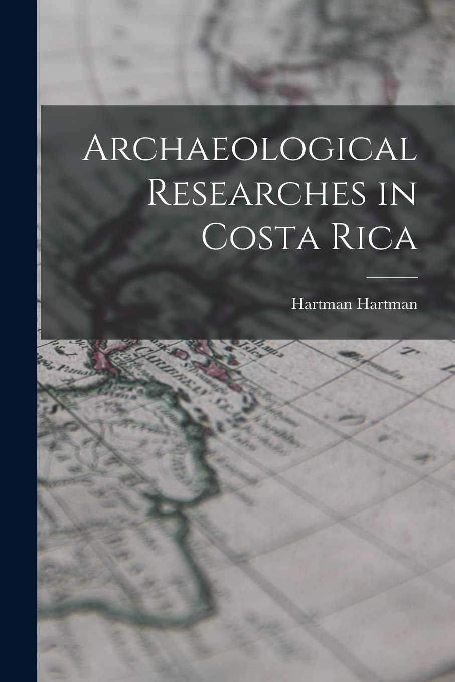 Archaeological Researches in Costa Rica