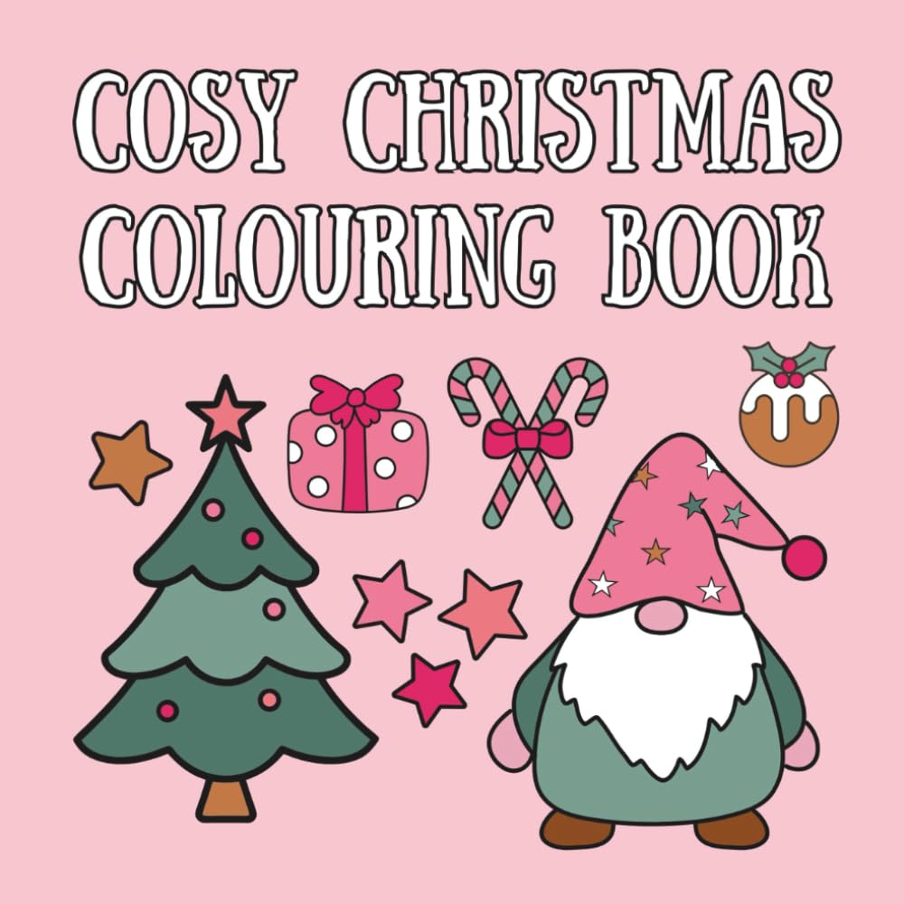 Cosy Christmas Colouring Book: Bold and easy christmas colouring for relaxation and stress relief