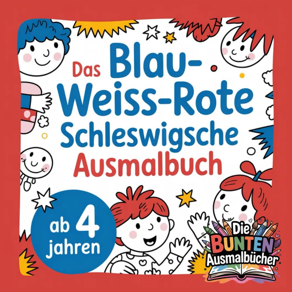 Das blau-weiss-rote Schleswigsche Ausmalbuch (Die bunten Ausmalbücher)