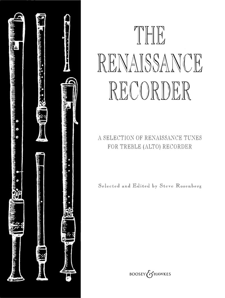The Renaissance Recorder: A Selection of Renaissance Tunes. treble recorder and piano.
