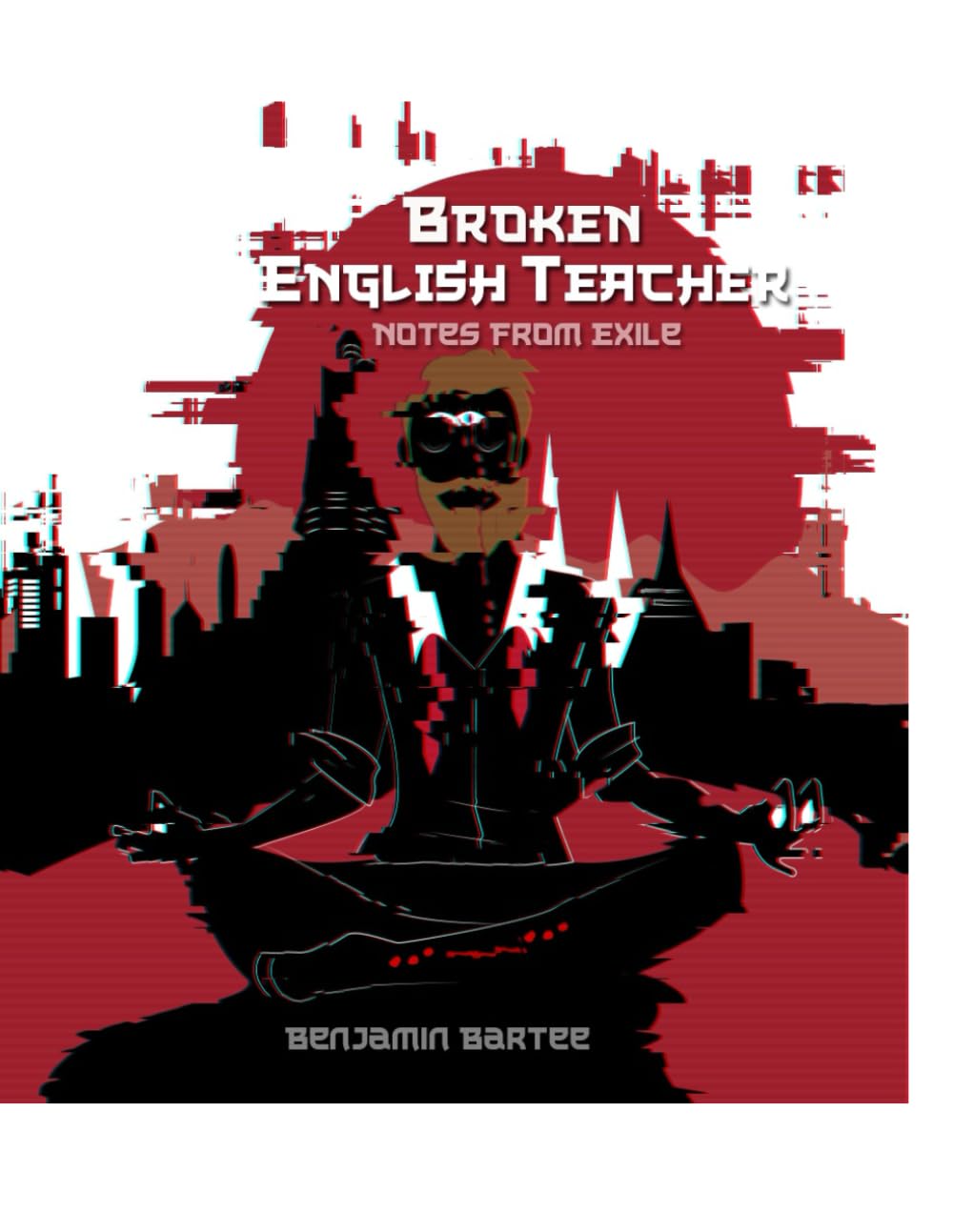 Broken English Teacher: Notes From Exile