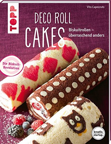 Deco Roll Cakes (kreativ.startup.): Biskuitrollen – überraschend anders Deco Roll Cakes (kreativ.startup.): Biskuitrollen – überraschend anders