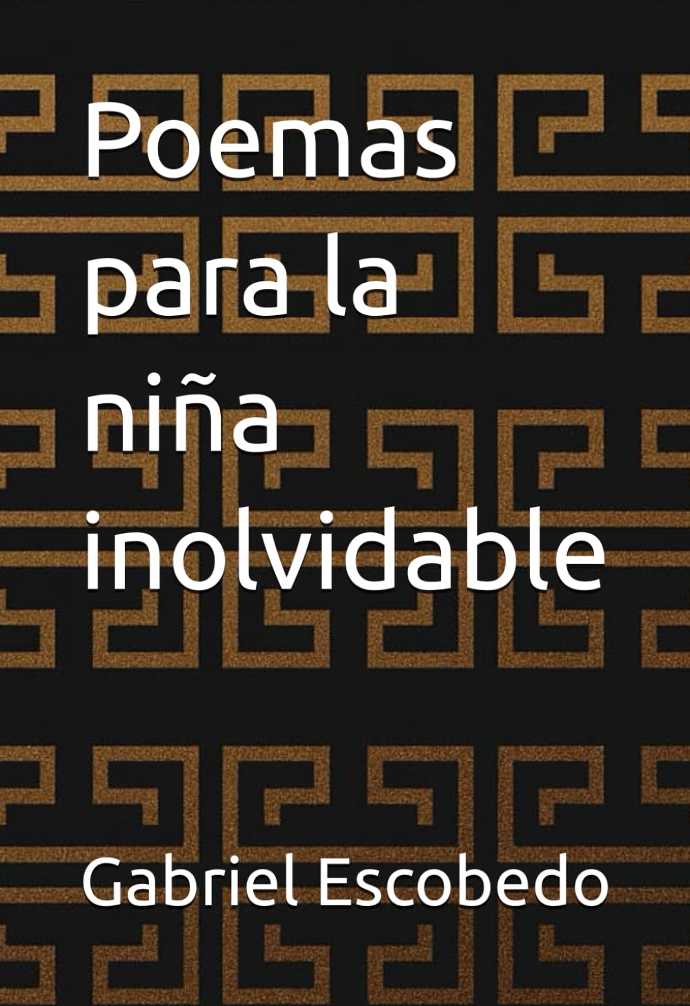Poemas para la niña inolvidable