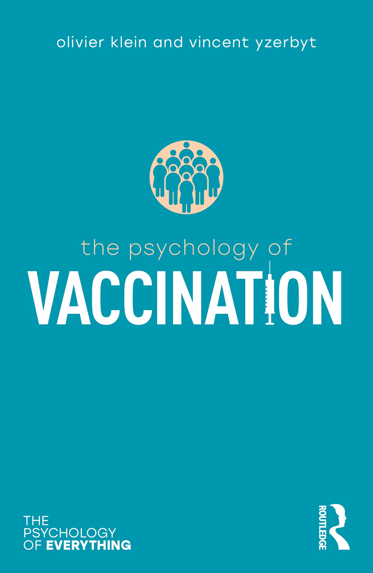The Psychology of Vaccination (The Psychology of Everything)