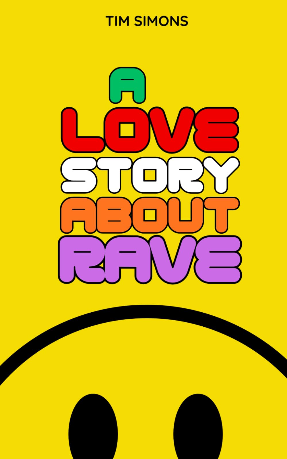 A Love Story About Rave: 1 (When We Were Young)