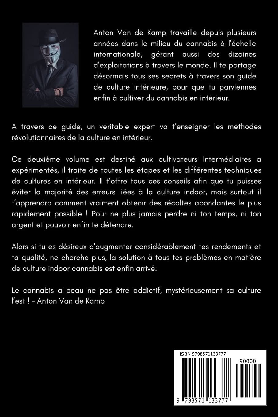 La culture de l'or vert en intérieur: Le guide ultime d'un expert du cannabis pour cultiver facilement le cannabis en intérieur et tout connaître sur sa culture