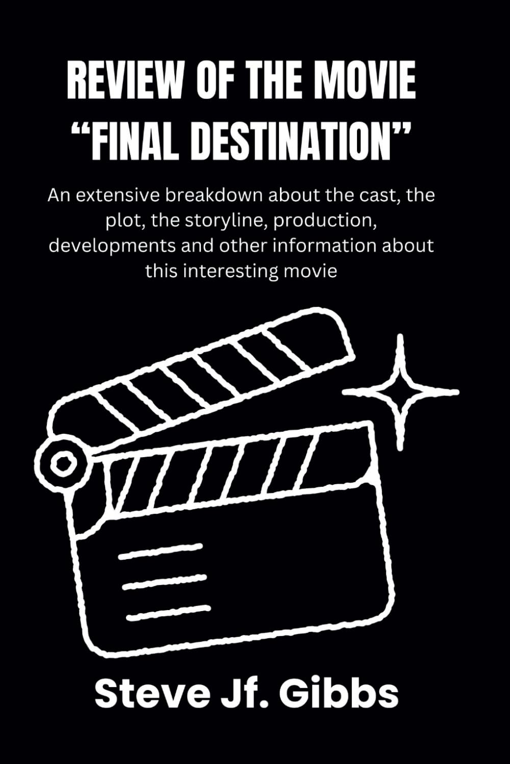 review of the movie “final destination”: An extensive breakdown about the cast, the plot, the storyline, production, developments and other information about this interesting movie