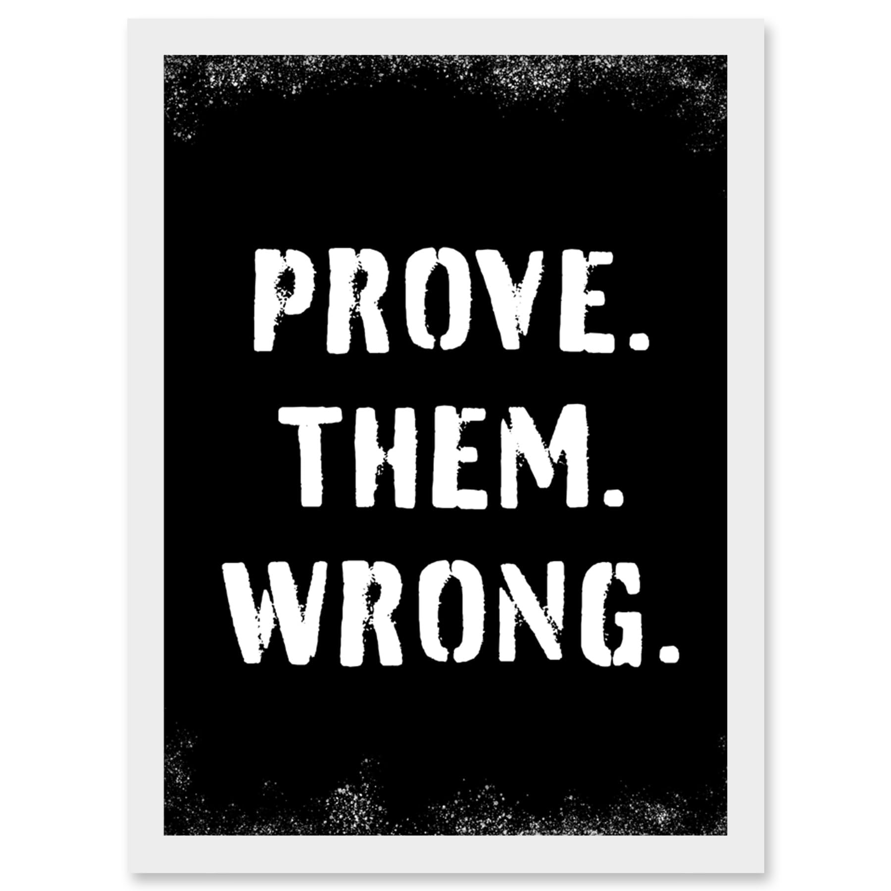 Artery8 Framed Wall Art Print A4 - Inspirational "Prove Them Wrong" Motivational Gym Workout Artwork - White