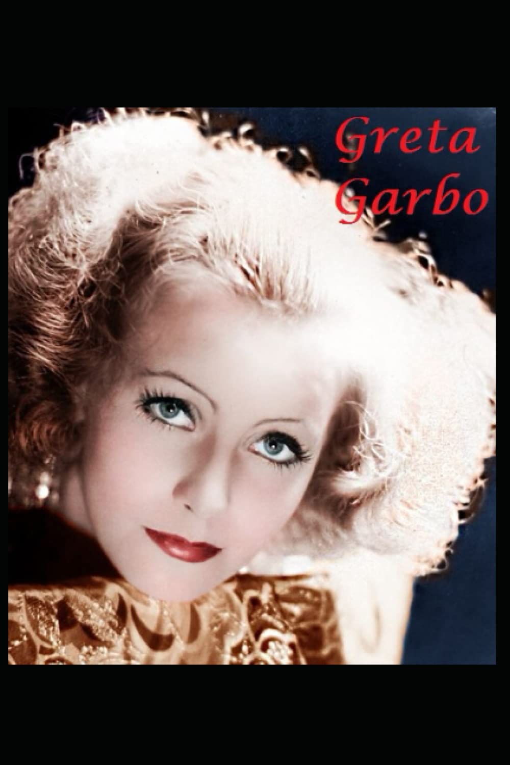 Independently Published Greta Garbo: Garbo talks!