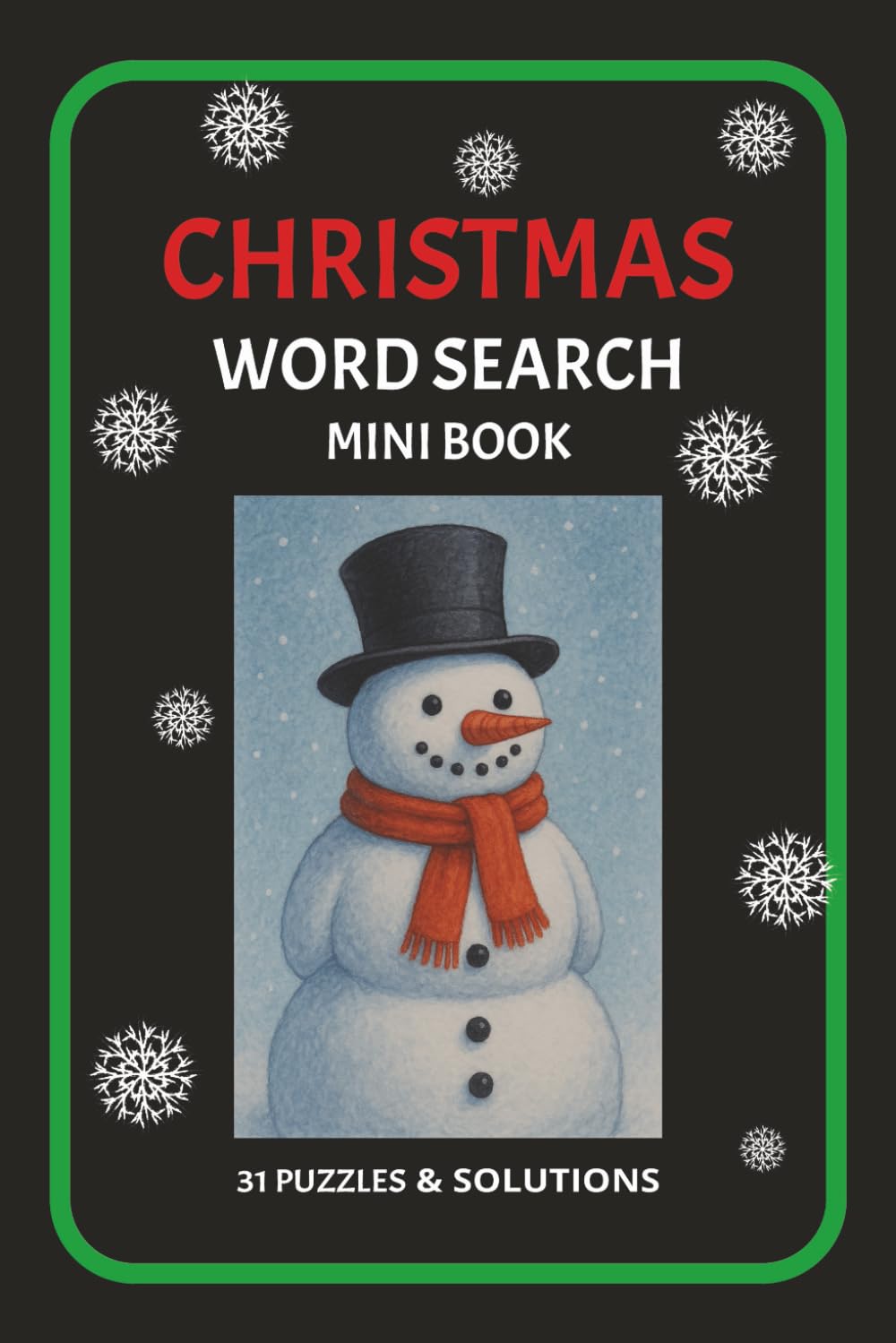 CHRISTMAS WORD SEARCH: Word Search Mini Book about Christmas, Holidays, Winter-31 puzzles & solutions|6X9 in., 39 pages|great stocking stuffer or ... and portable, perfect for teens & adults