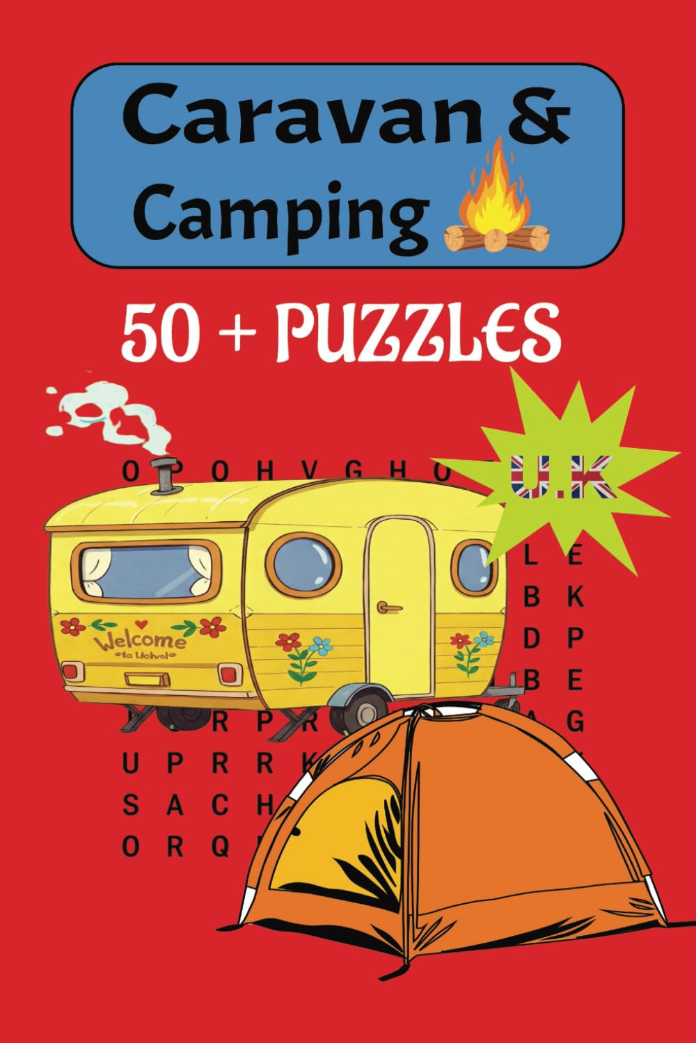 Caravan & Camping word search puzzle book: Word Search Puzzle Book: Word Searches with Easy-to-Read Print about, Caravans, camping, outdoors and More ... Adults, Teens and Seniors...Great for Travel!
