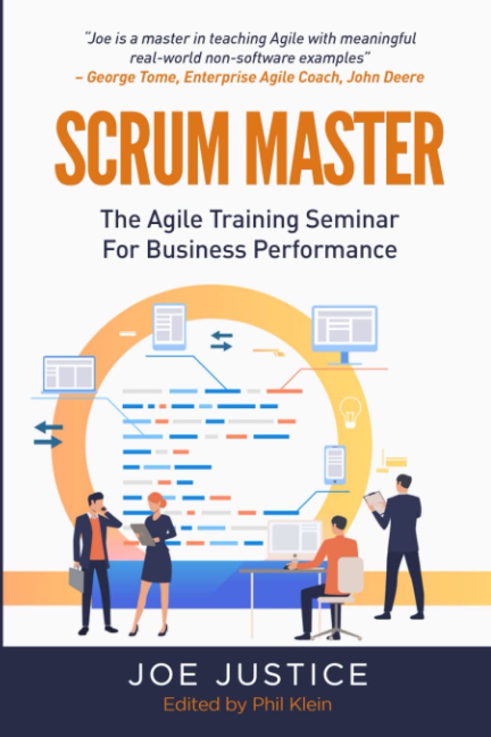 Scrum Master: The Agile Training Seminar for Business Performance: 1 (Agile Business Performance from the Agile Business Institute)